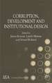 Corruption, Development and Institutional Design