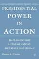 Presidential Power in Action: Implementing Supreme Court Detainee Decisions