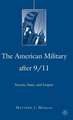 The American Military After 9/11: Society, State, and Empire