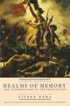 Realms of Memory – The Construction of the French Past, Volume 1 – Conflicts and Divisions