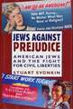 Jews Against Prejudice – Amercan Jews & the Fight for Civil Liberties (Paper)