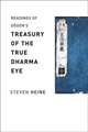 Readings of Dogen′s Treasury of the True Dharma Eye