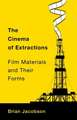 Cinema of Extractions