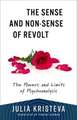 The Sense and Non–Sense of Revolt – The Powers and Limits of Psychoanalysis