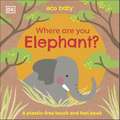 Eco Baby Where Are You Elephant?: A Plastic-free Touch and Feel Book