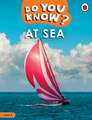 Do You Know? Level 2 - At Sea