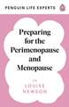 Preparing for the Perimenopause and Menopause