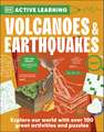 Active Learning Volcanoes and Earthquakes: Over 100 Brain-Boosting Activities that Make Learning Easy and Fun