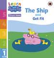 Learn with Peppa Phonics Level 1 Book 8 - The Ship and Get Fit (Phonics Reader)