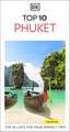 DK Top 10 Phuket: Top 10 lists for your perfect trip, plus an all-weather folded map
