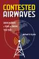 Contested Airwaves: American Radio at Home and Abroad, 1914-1946