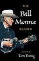 The Bill Monroe Reader