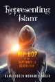 Representing Islam – Hip–Hop of the September 11 Generation