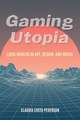 Gaming Utopia