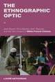 The Ethnographic Optic – Jean Rouch, Chris Marker, Alain Resnais, and the Turn Inward in 1960s French Cinema