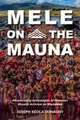 Mele on the Mauna – Perpetuating Genealogies of Hawaiian Musical Activism on Maunakea