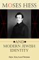 Moses Hess and Modern Jewish Identity