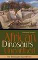 African Dinosaurs Unearthed – The Tendaguru Expeditions