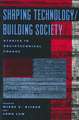 Shaping Technology/Building Society – Studies in Sociotechnical Change