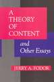 A Theory of Content & Other Essays