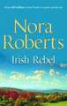 Roberts, N: Irish Rebel