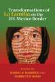 Transformations of La Familia on the U.S.–Mexico Border