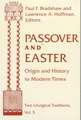 Passover and Easter – Origin and History to Modern Times