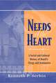 Needs of the Heart – A Social and Cultural History of Brazil`s Clergy and Seminaries