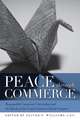 Peace through Commerce – Responsible Corporate Citizenship and the Ideals of the United Nations Global Compact