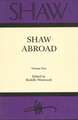 Shaw: Shaw Abroad