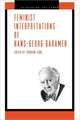 Feminist Interpretations of Hans–Georg Gadamer