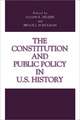 The Constitution and Public Policy in U.S. History