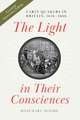 The Light in Their Consciences – Early Quakers in Britain, 1646–1666