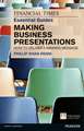 FT Essential Guide to Making Business Presentations