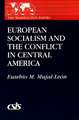 European Socialism and the Conflict in Central America