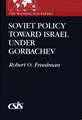 Soviet Policy Toward Israel Under Gorbachev