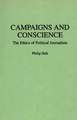 Campaigns and Conscience: The Ethics of Political Journalism