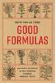 Good Formulas – Empirical Evidence in Mid–Imperial Chinese Medical Texts