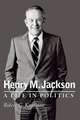 Henry M. Jackson – A Life in Politics