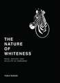 The Nature of Whiteness – Race, Animals, and Nation in Zimbabwe