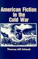 American Fiction in the Cold War