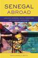 Senegal Abroad: Linguistic Borders, Racial Formations, and Diasporic Imaginaries