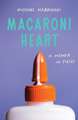 Macaroni Heart: A Memoir in Pieces