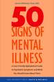 50 Signs of Mental Illness: A Guide to Understanding Mental Health