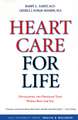 Heart Care for Life: Developing the Program That Works Best for You