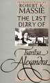 The Last Diary of Tsaritsa Alexandra