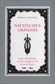 Nietzsche's Orphans: Music, Metaphysics, and the Twilight of the Russian Empire