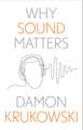 Why Sound Matters