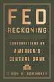 Fed Reckoning: Conversations on America’s Central Bank