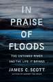 In Praise of Floods: The Untamed River and the Life It Brings